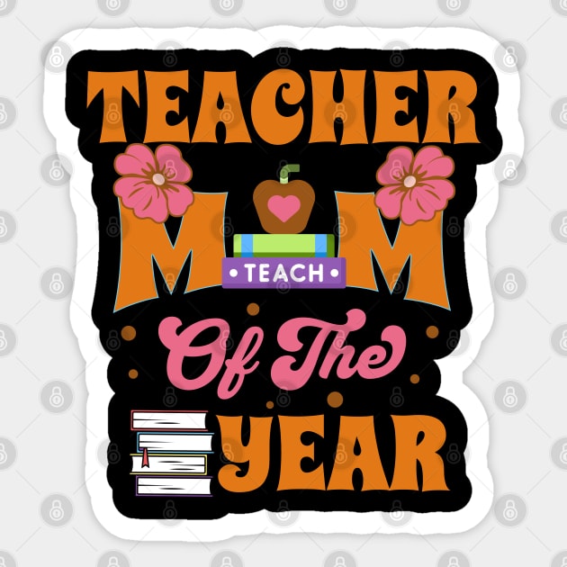 Teacher Mum of the Year Sticker by CrystalJ 